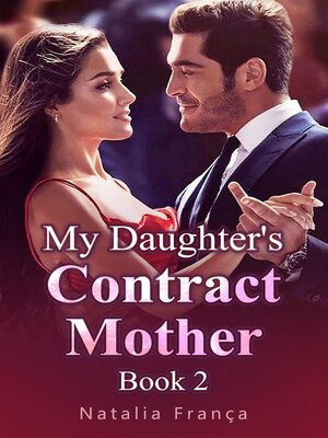 cover image of My Daughter's Contract Mother Book 2